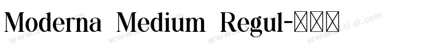 Moderna Medium Regul字体转换